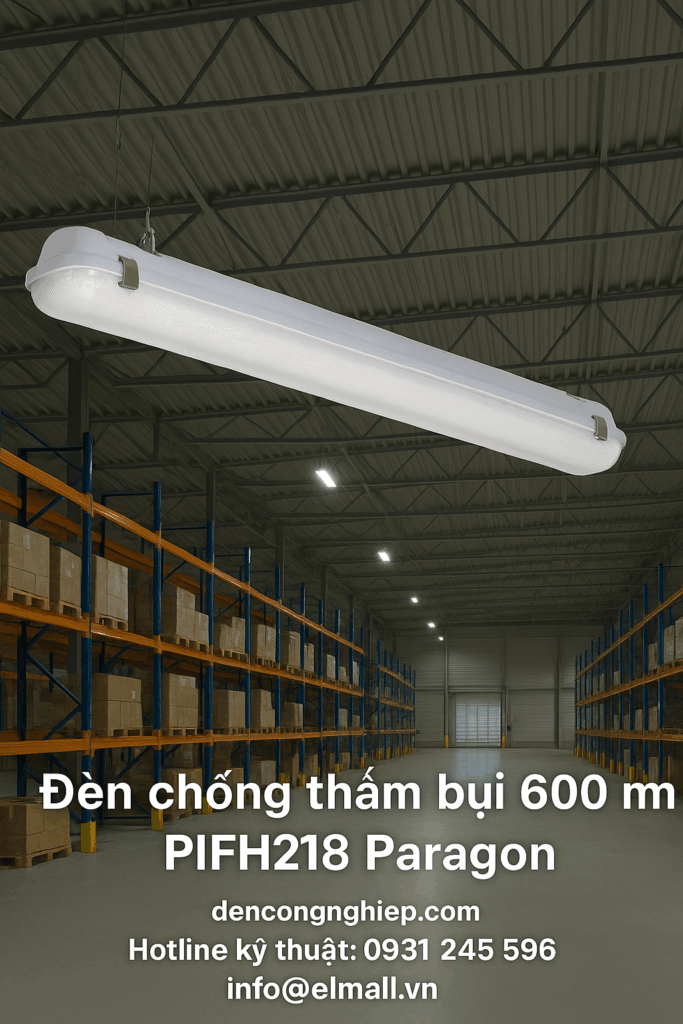 Đèn chống thấm bụi 600 mm PIFH218 Paragon