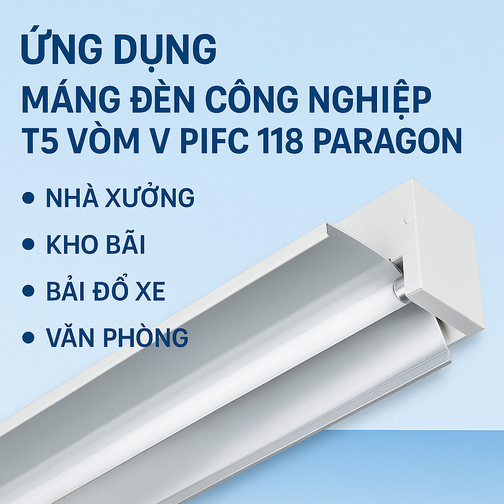 máng đèn công nghiệp T5 vòm V PIFC 118 Paragon