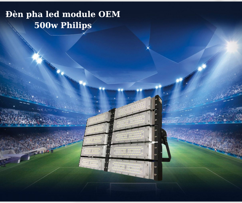 Đèn pha led module OEM 500w Philips 4 Ứng dụng đa dạng