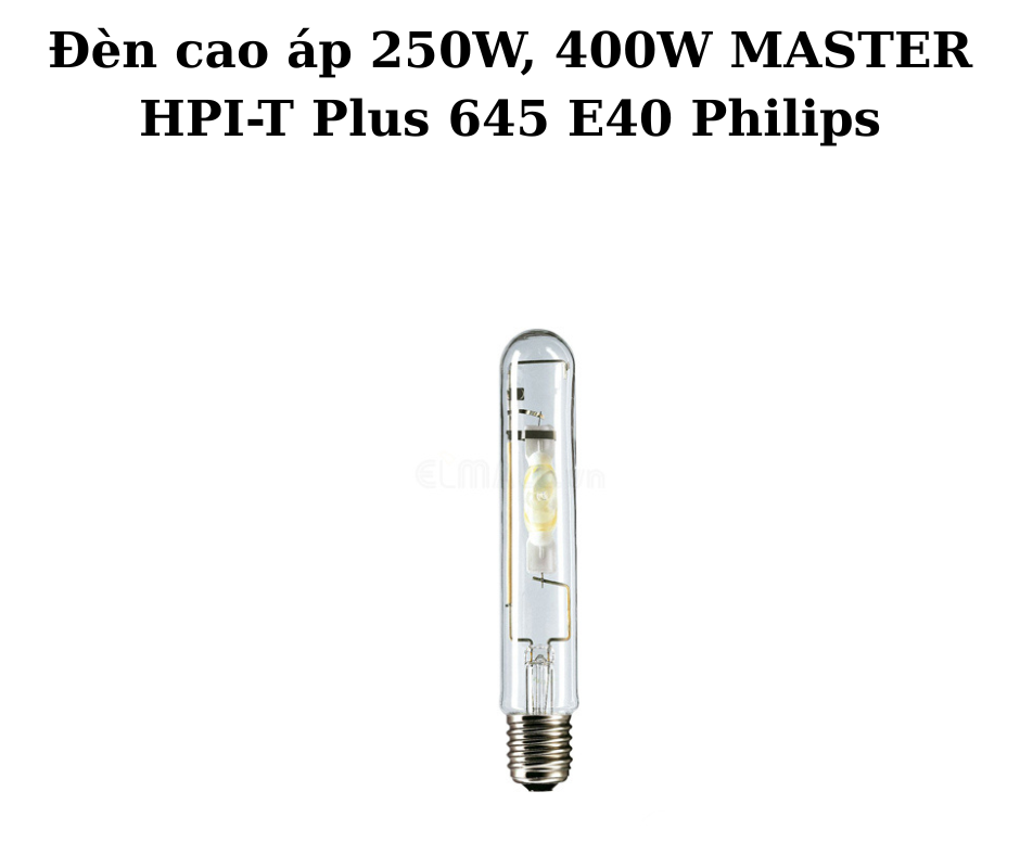 Đèn cao áp 250W, 400W MASTER HPI-T Plus 645 E40 Philips 5 Thông số kỹ thuật
