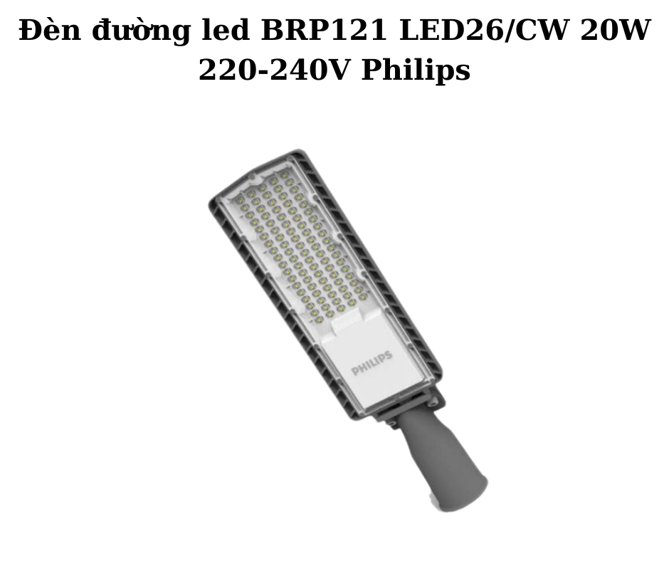 Đèn đường led BRP121 LED26/CW 20W 220-240V Philips 2 Thiết kế hiện đại và chắc chắn