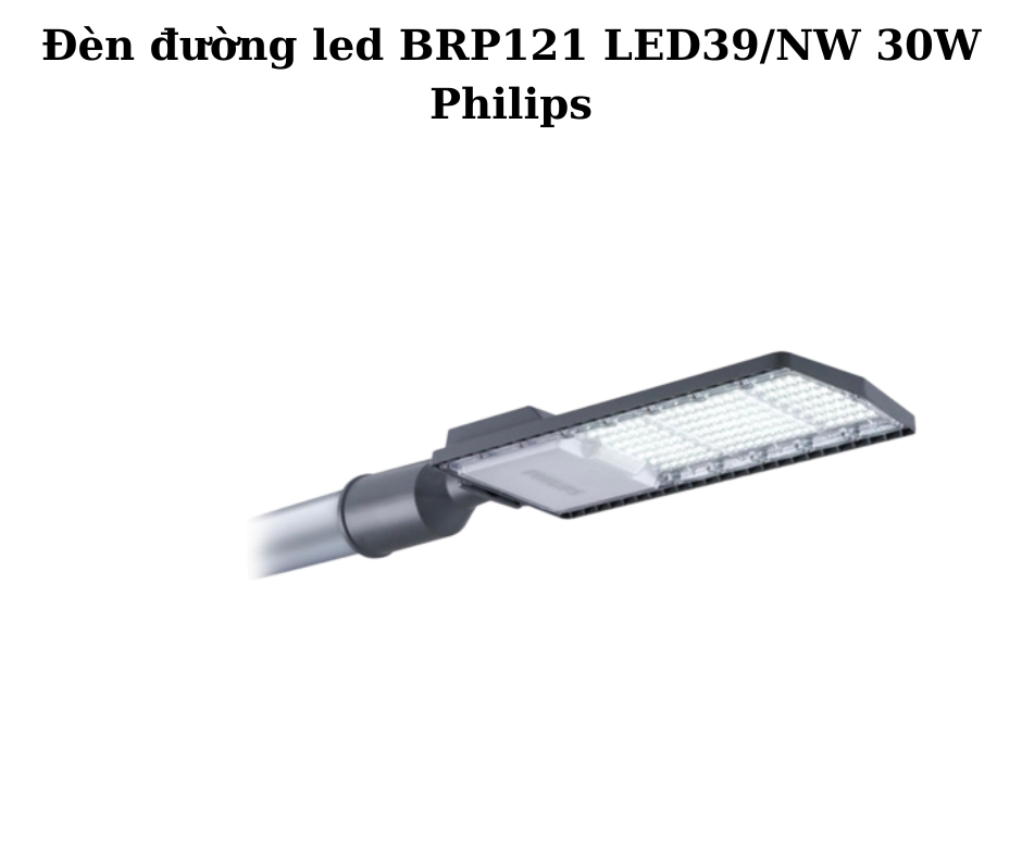 Đèn đường led BRP121 LED39/NW 30W Philips 2 Thiết kế hiện đại và chắc chắn