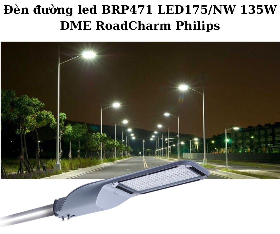 Đèn đường led BRP471 LED175/NW 135W DME RoadCharm Philips 4 Ứng dụng đa dạng