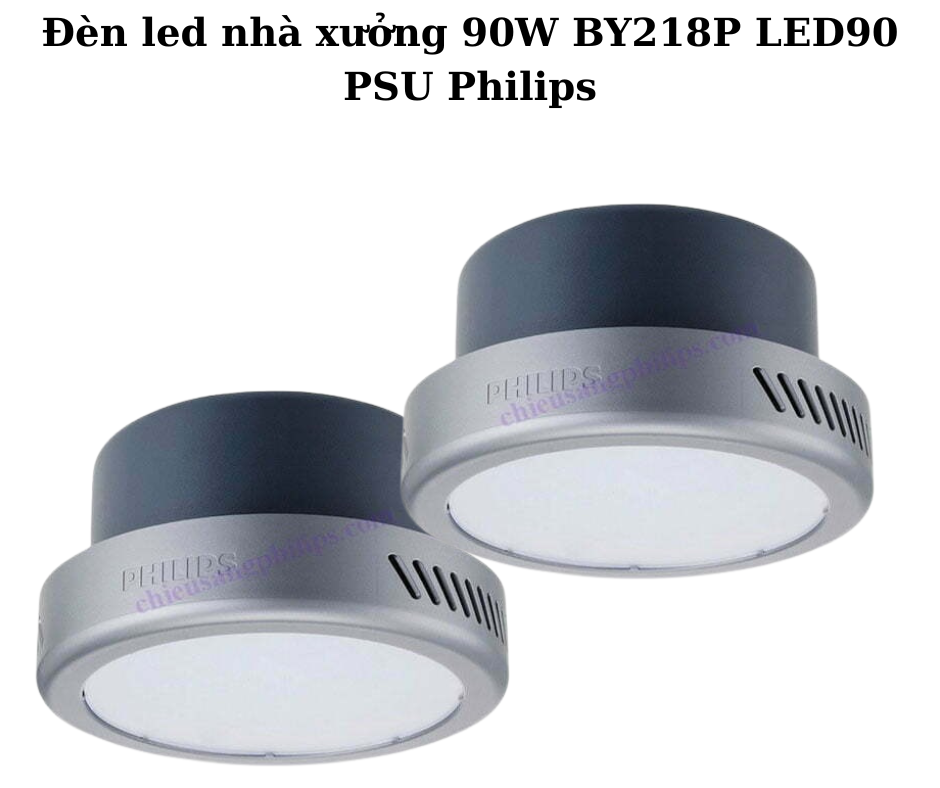 Đèn led nhà xưởng 90W BY218P LED90 PSU Philips 2 Thiết kế hiện đại và chắc chắn