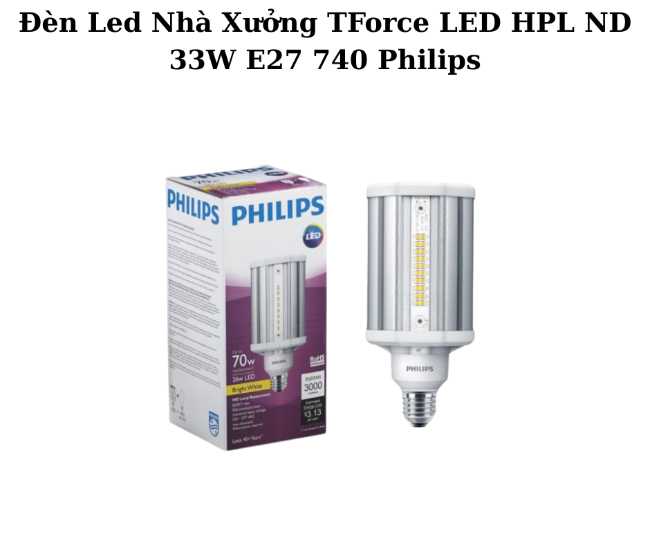 Đèn Led Nhà Xưởng TForce LED HPL ND 33W E27 740 Philips 5 Thông Số Kỹ Thuật Chi Tiết