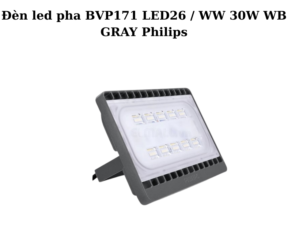 Đèn led pha BVP171 LED26 / WW 30W WB GRAY Philips 2 Thiết Kế Hiện Đại và Chắc Chắn