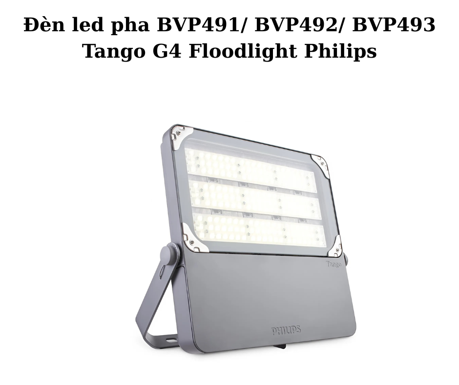 Đèn led pha BVP491/ BVP492/ BVP493 Tango G4 Floodlight Philips 2 Thiết kế hiện đại và chắc chắn