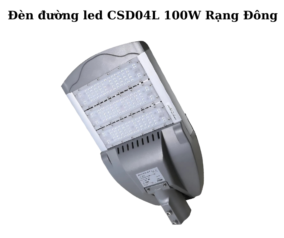 Đèn đường led CSD04L 100W Rạng Đông 2 Thiết kế hiện đại và chắc chắn