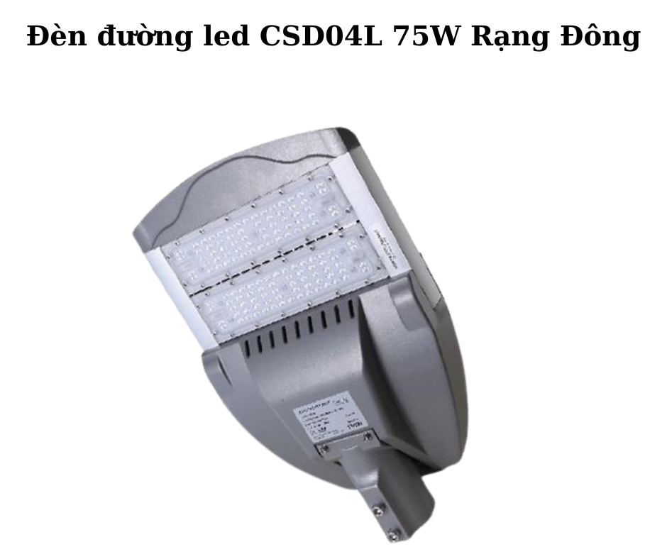 Đèn đường led CSD04L 75W Rạng Đông 5 Hướng dẫn lắp đặt và sử dụng