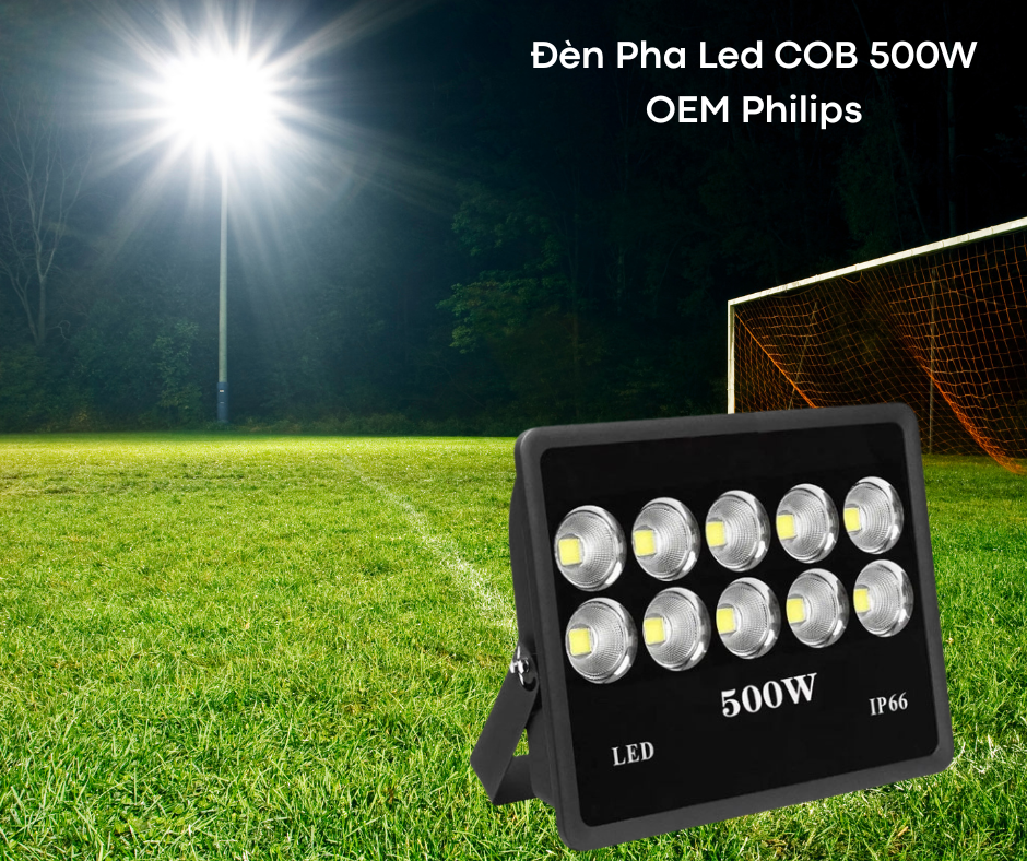Đèn Pha Led COB 500W OEM Philips 4 Ứng dụng đa dạng trong thực tế