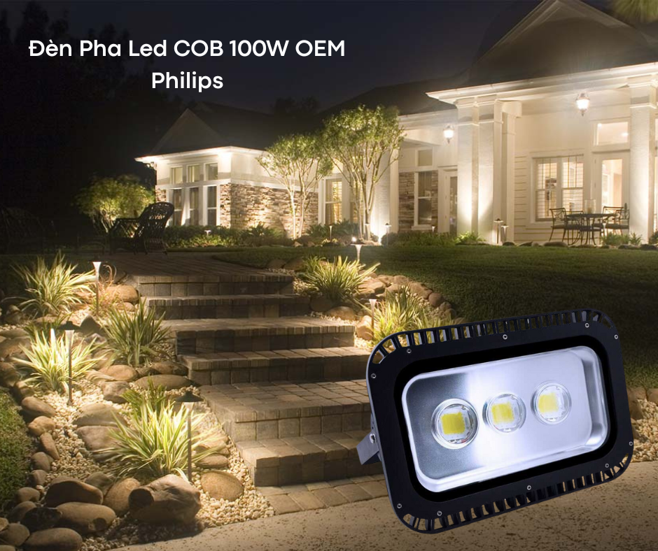Đèn Pha Led COB 100W OEM Philips 4 Ứng dụng đa dạng