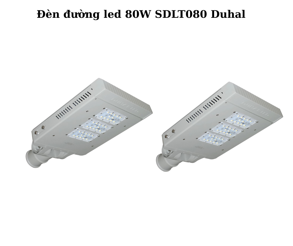 Đèn đường led 80W SDLT080 Duhal 2 Thiết kế hiện đại và chắc chắn