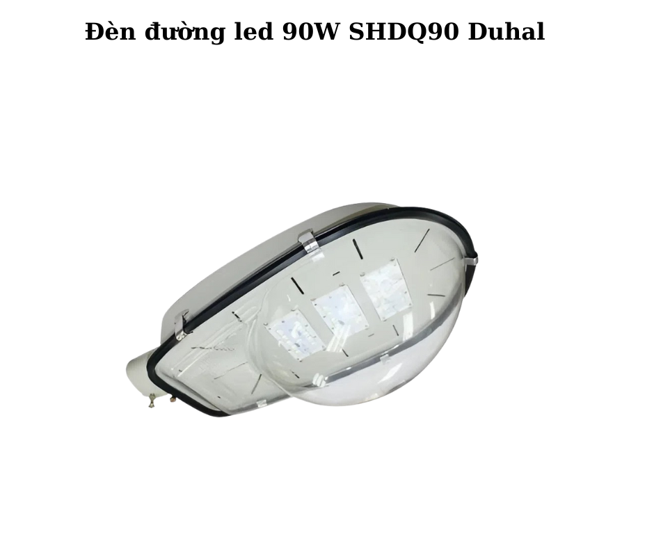 Đèn đường led 90W SHDQ90 Duhal 5 Hướng dẫn lắp đặt và sử dụng