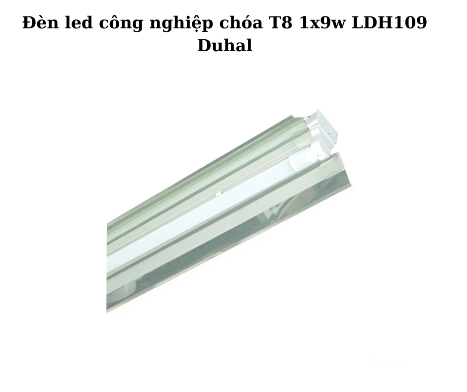 đèn T8 LDH109