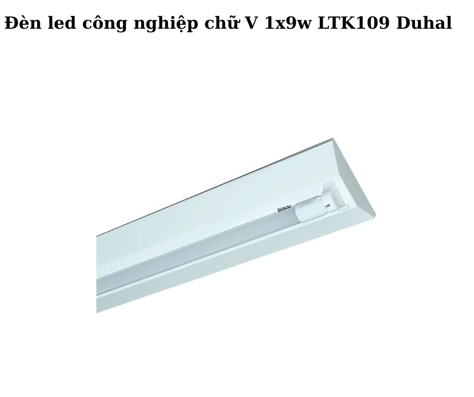 Đèn led công nghiệp chữ V 1x9w LTK109 Duhal 5 đèn V 1x9W LTK109 Duhal