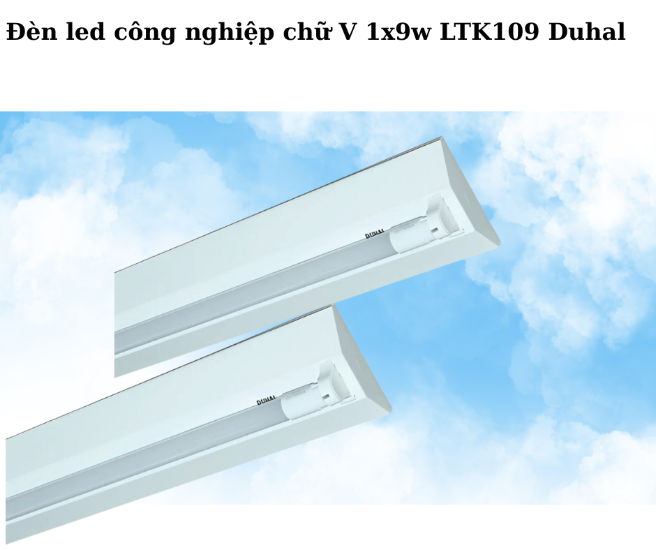 Đèn led công nghiệp chữ V 1x9w LTK109 Duhal 2 Thiết Kế Hiện Đại Và Chắc Chắn