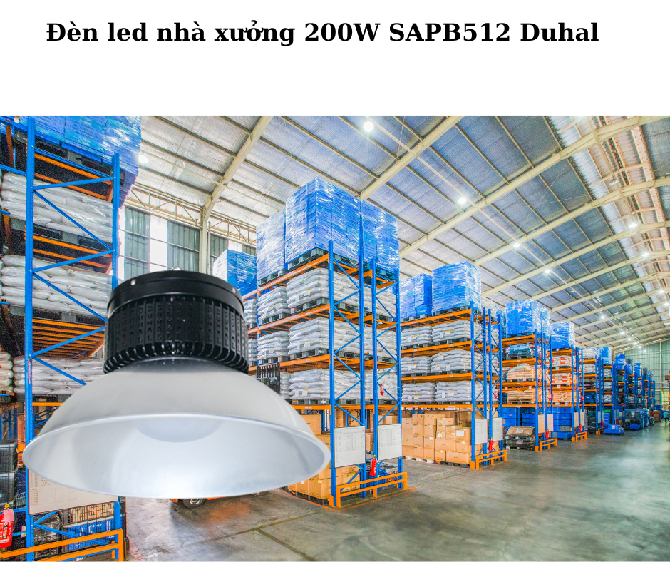 Đèn led nhà xưởng 200W SAPB512 Duhal 4 Thiết Kế Hiện Đại