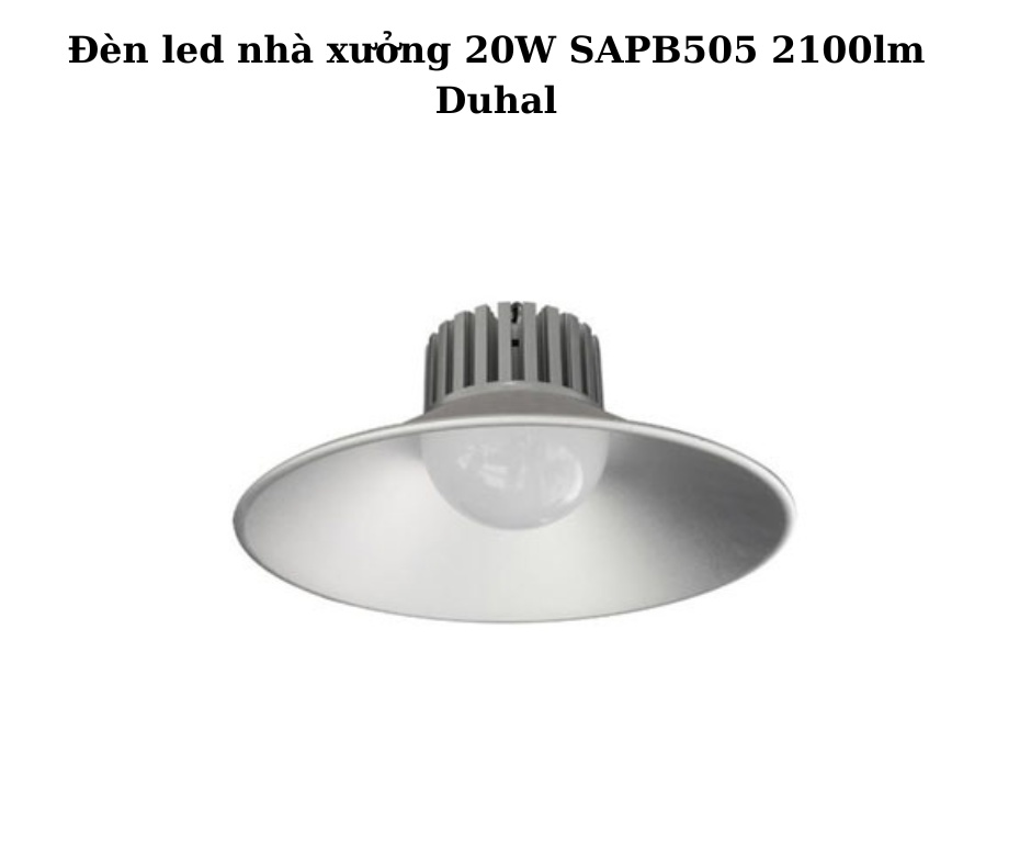 Đèn led nhà xưởng 20W SAPB505 2100lm Duhal 5 đèn nhà xưởng 20W SAPB505 Duhal