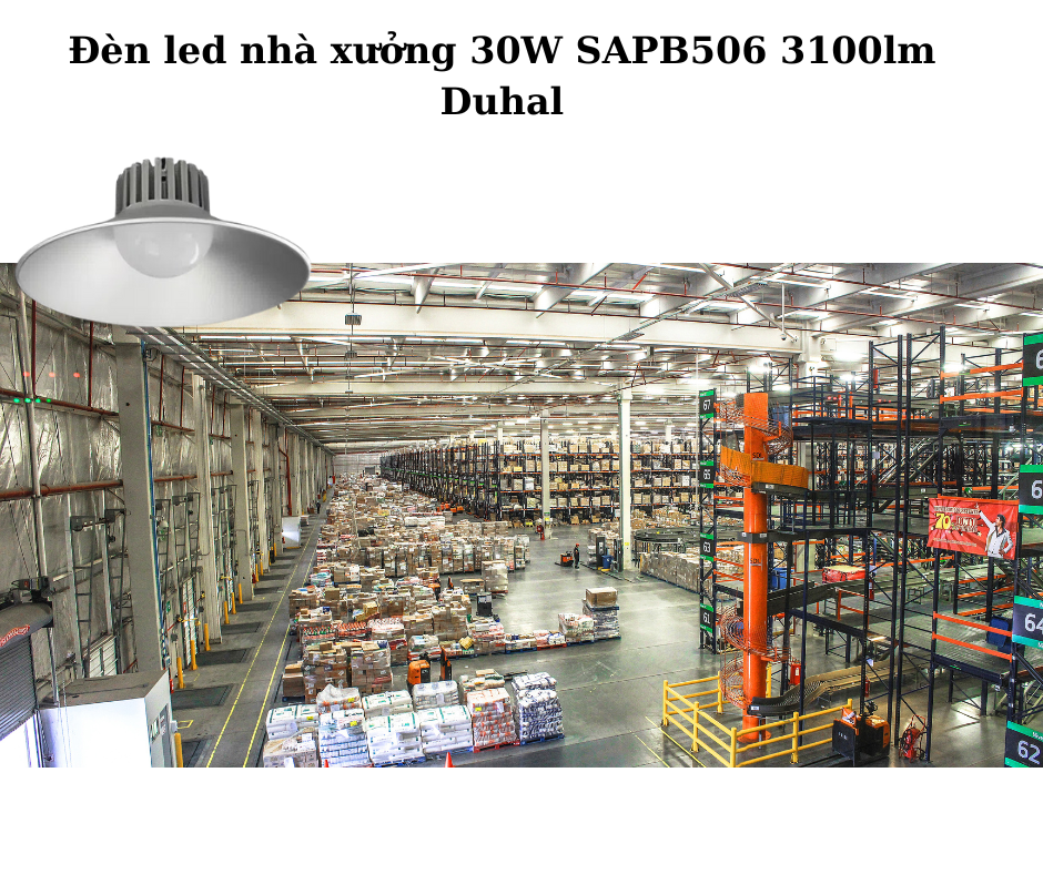 Đèn led nhà xưởng 30W SAPB506 3100lm Duhal 4 Ứng Dụng Đa Dạng
