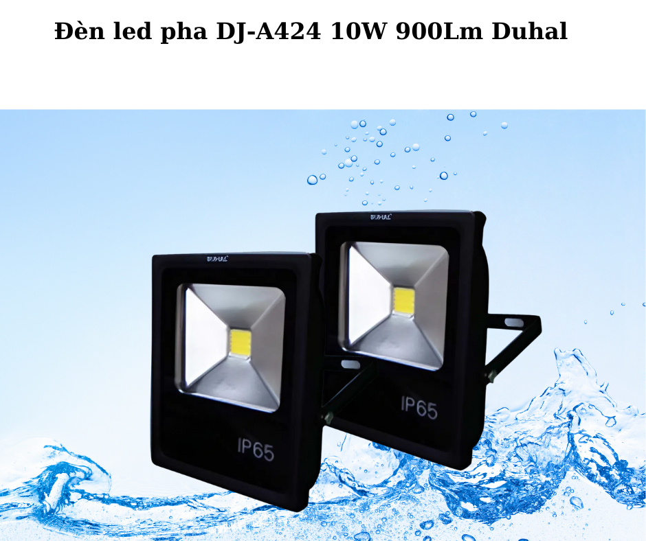 Đèn led pha DJ-A424 10W 900Lm Duhal 2 Thiết kế hiện đại và chắc chắn
