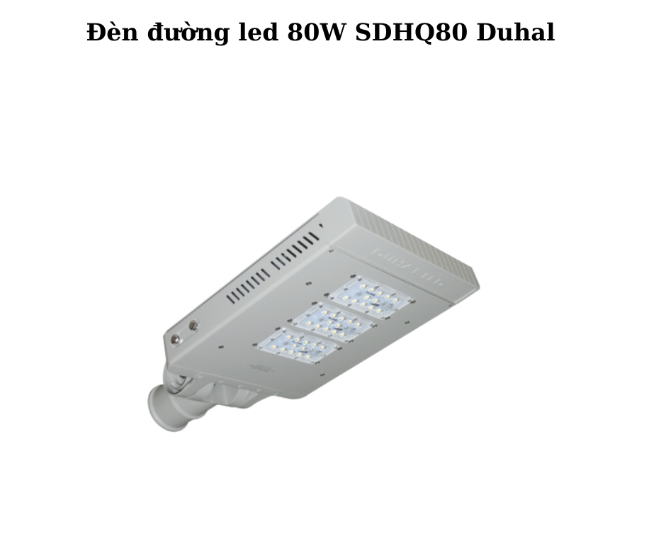 Đèn đường led 80W SDHQ80 Duhal 5 Hướng dẫn lắp đặt và sử dụng
