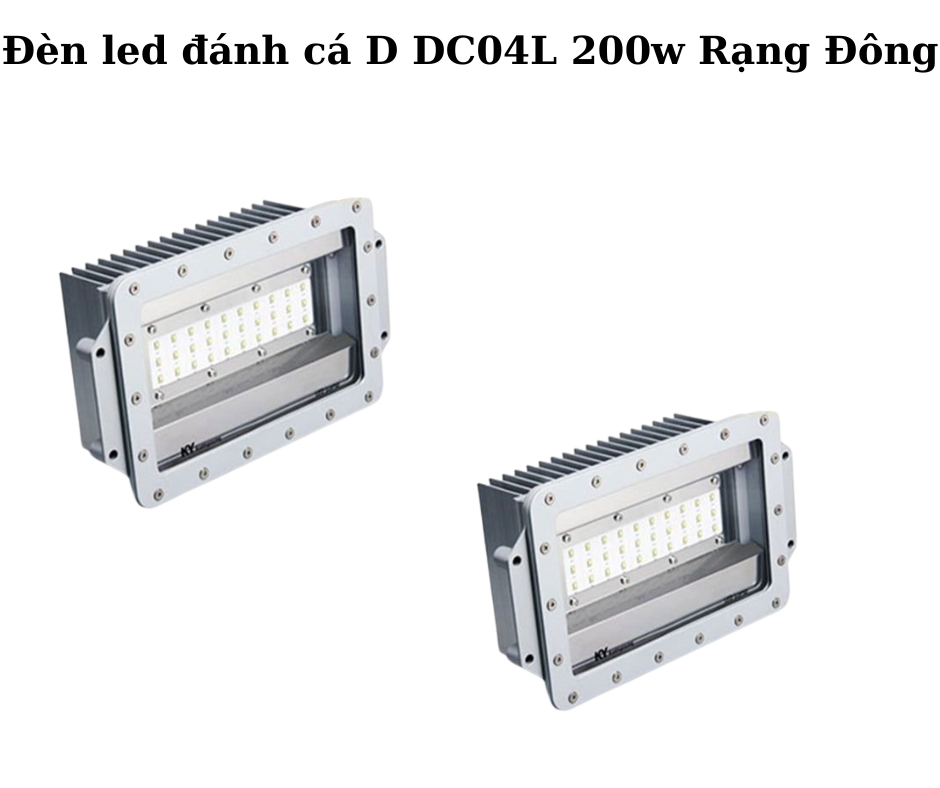 Đèn led đánh cá D DC04L 200w Rạng Đông 5 Thông số kỹ thuật