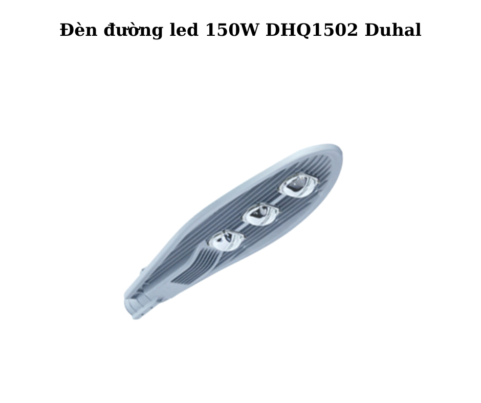 Đèn đường led 150W DHQ1502 Duhal 5 Hướng Dẫn Lắp Đặt Và Sử Dụng Đèn DHQ1502