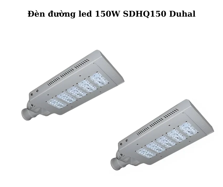 Đèn đường led 150W SDHQ150 Duhal 2 Thiết Kế Hiện Đại