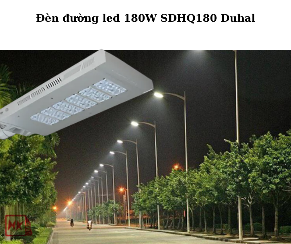 Đèn đường led 180W SDHQ180 Duhal 4 Ứng Dụng Đa Dạng