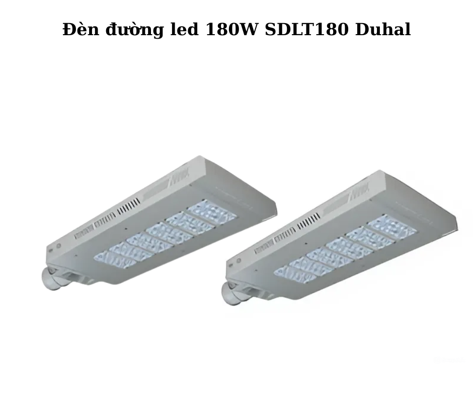 Đèn đường led 180W SDLT180 Duhal 2 Thiết Kế Hiện Đại Và Chắc Chắn