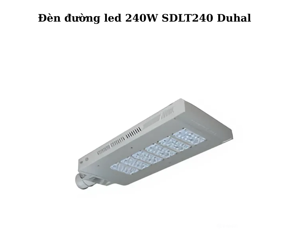 Đèn đường led 240W SDLT240 Duhal 2 Thiết Kế Hiện Đại