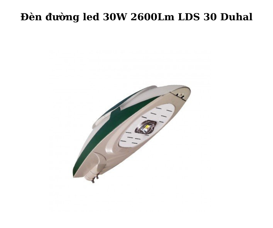 Đèn đường led 30W 2600Lm LDS 30 Duhal 5 Hướng Dẫn Lắp Đặt Và Sử Dụng