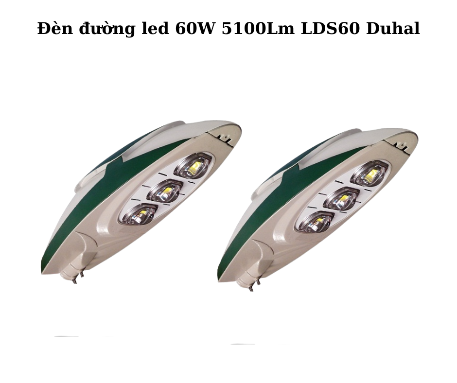 Đèn đường led 60W 5100Lm LDS60 Duhal 2 Thiết Kế Hiện Đại Và Chắc Chắn