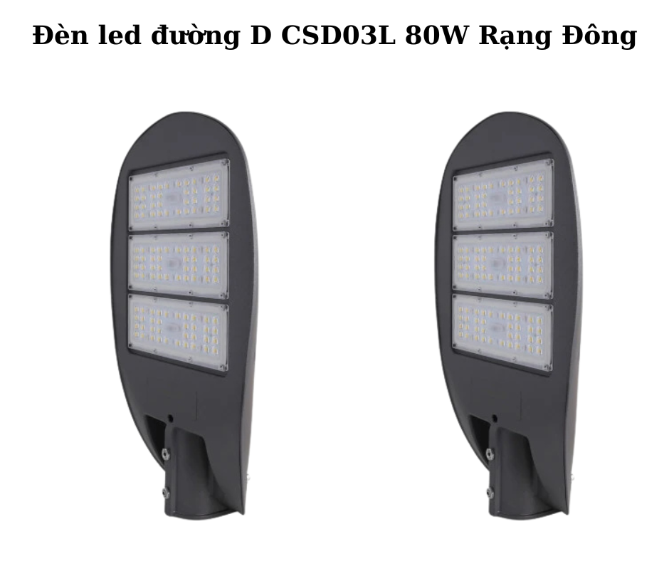 Đèn led đường D CSD03L 80W Rạng Đông 5 Hướng Dẫn Lắp Đặt Và Sử Dụng