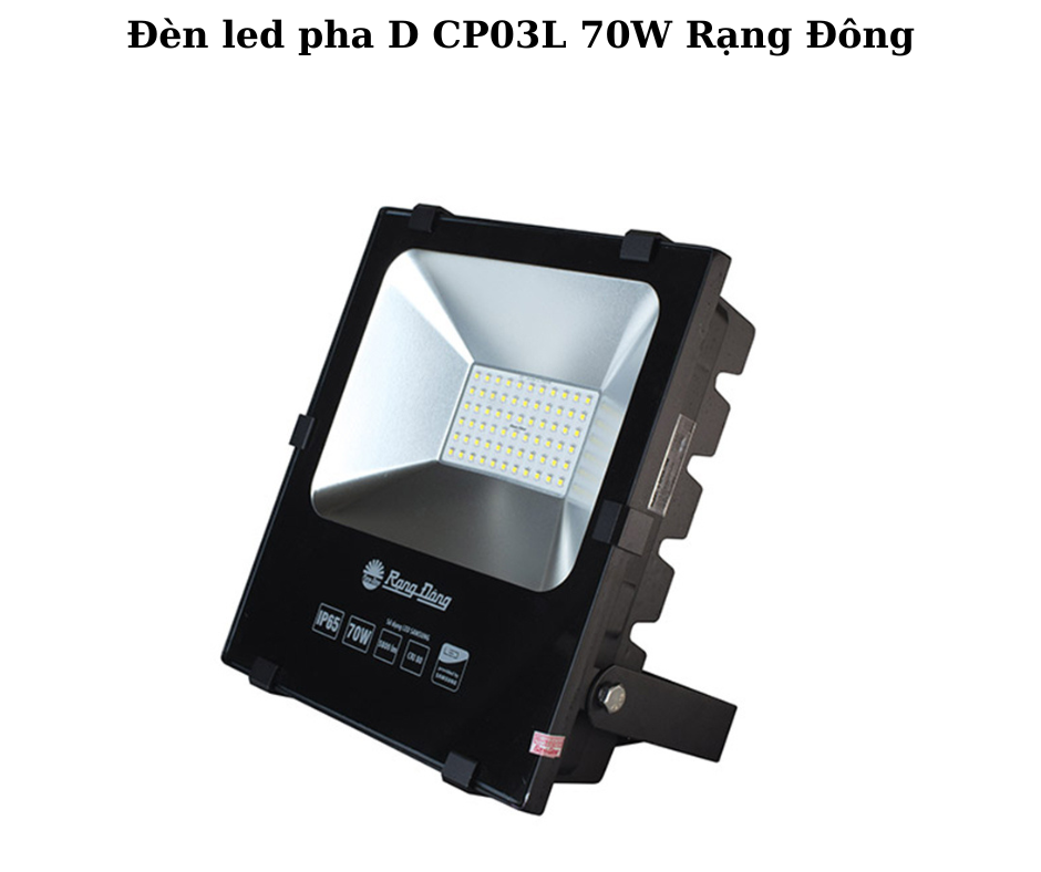 Đèn led pha D CP03L 70W Rạng Đông 5 Hướng dẫn lắp đặt và sử dụng