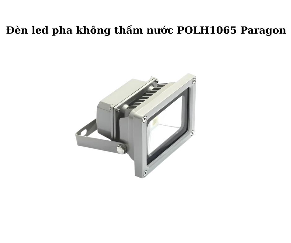 Đèn led pha không thấm nước POLH1065 Paragon