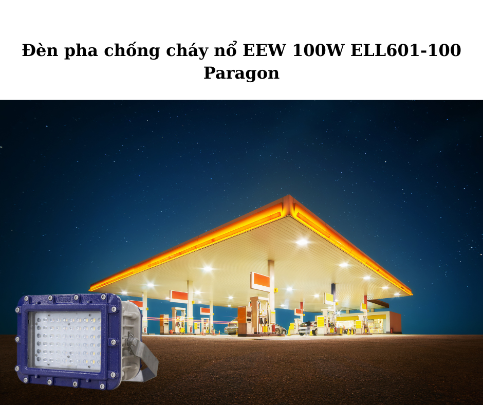 Đèn pha chống cháy nổ EEW 100W ELL601-100 Paragon 4 Ứng dụng đa dạng