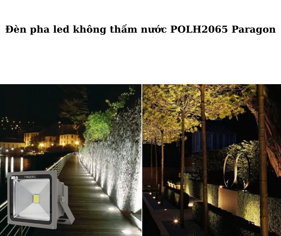 Đèn pha led không thấm nước POLH2065 Paragon 4 Ứng dụng đa dạng