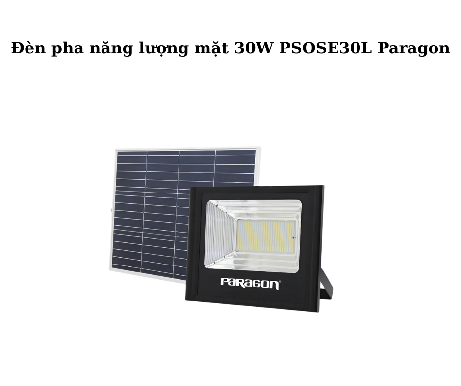 Đèn pha năng lượng mặt 30W PSOSE30L Paragon 2 Thiết kế hiện đại và chắc chắn