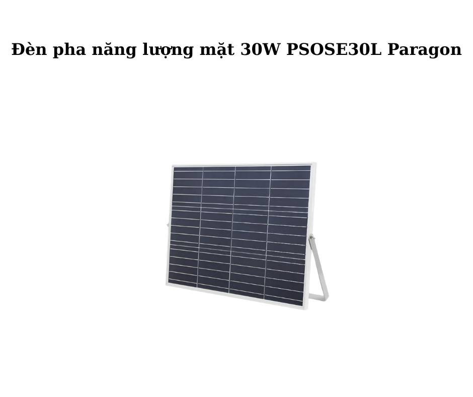 Đèn pha năng lượng mặt 30W PSOSE30L Paragon 5 đèn PSOSE30L 30W