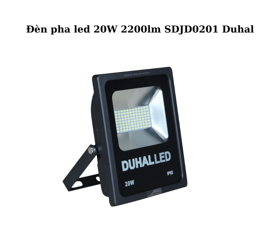 Đèn pha led 20W 2200lm SDJD0201 Duhal 5 Đèn pha led 20W SDJD0201 Duhal
