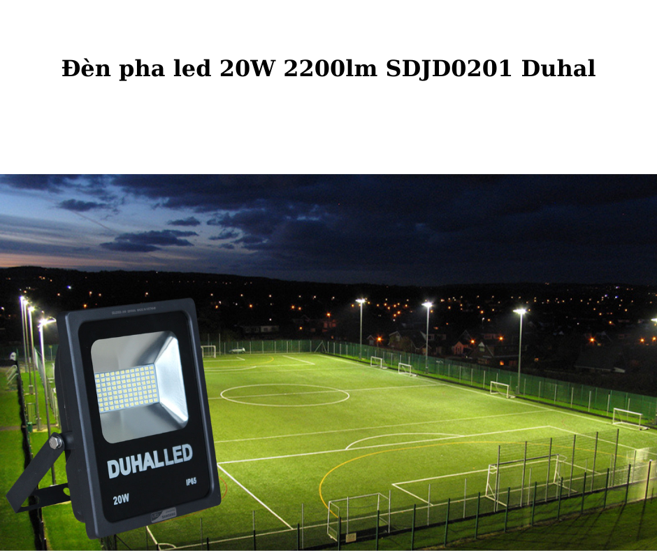 Đèn pha led 20W 2200lm SDJD0201 Duhal 4 Ứng Dụng Đa Dạng