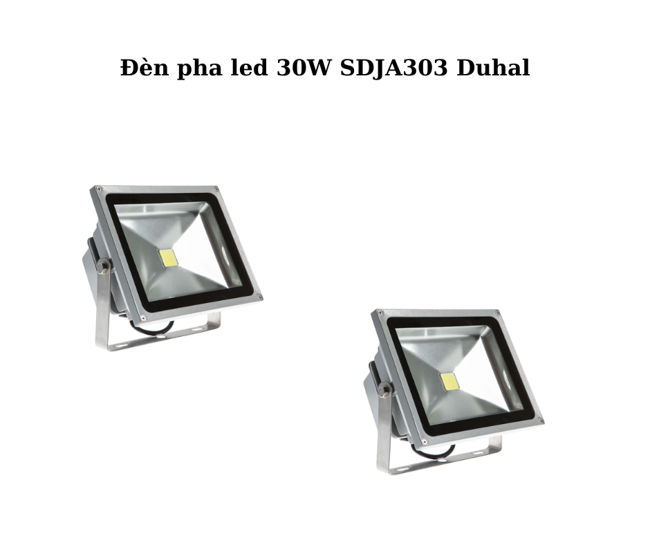 Đèn pha led 30W SDJA303 Duhal 2 Thiết kế hiện đại và chắc chắn