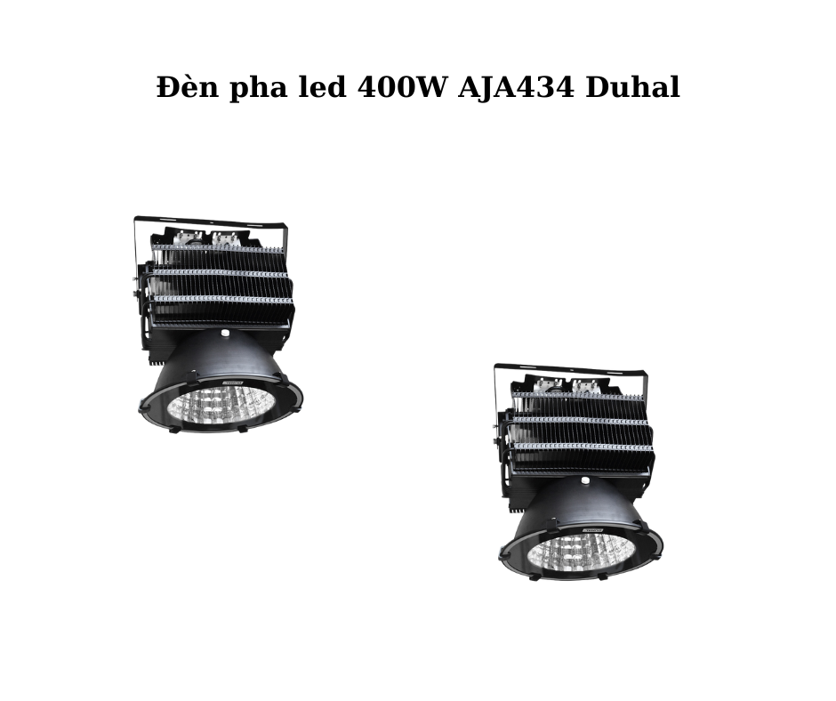 Đèn pha led 400W AJA434 Duhal 2 Thiết kế hiện đại và chắc chắn