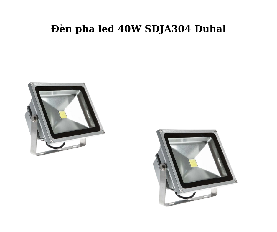 Đèn pha led 40W SDJA304 Duhal 5 Đèn pha led 40W SDJA304 Duhal