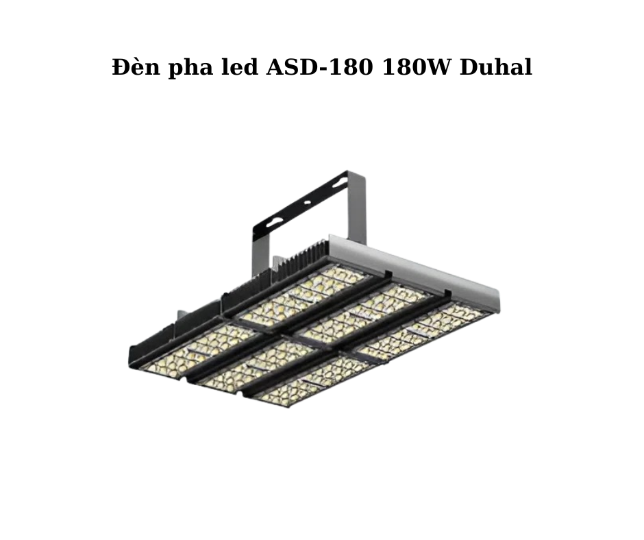Đèn pha led ASD-180 180W Duhal 5 Đèn pha led ASD-180 180W Duhal