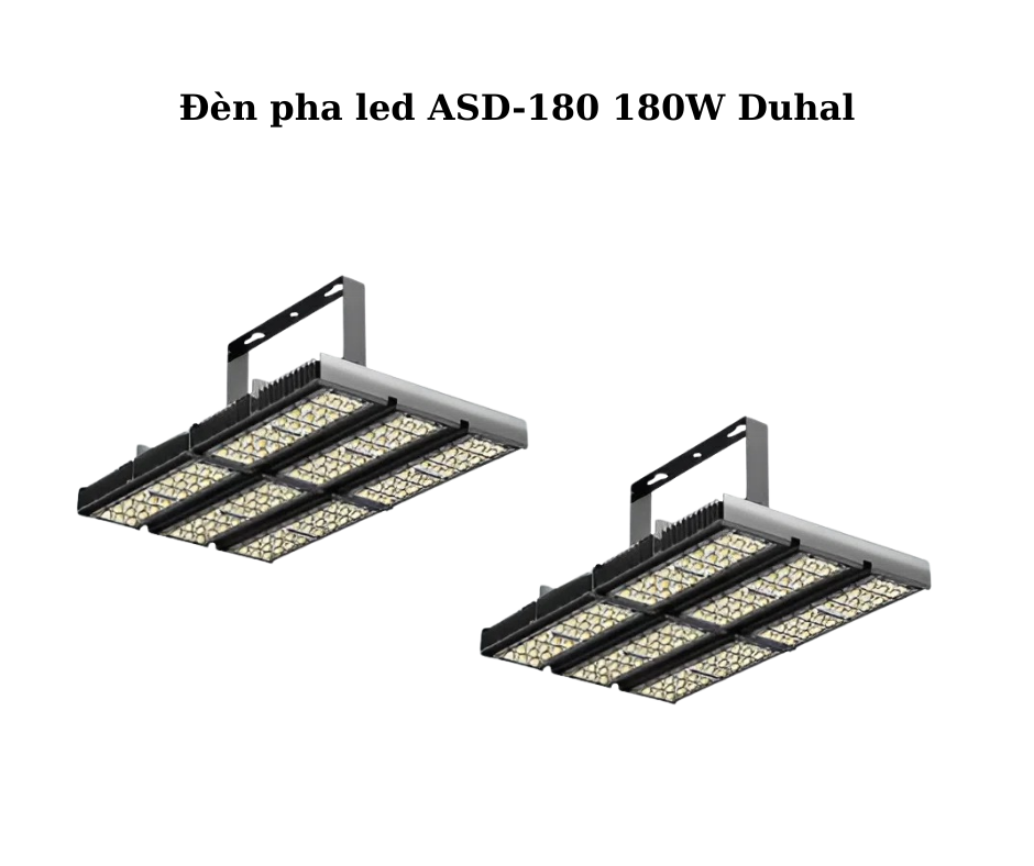 Đèn pha led ASD-180 180W Duhal 2 Thiết kế hiện đại và chắc chắn