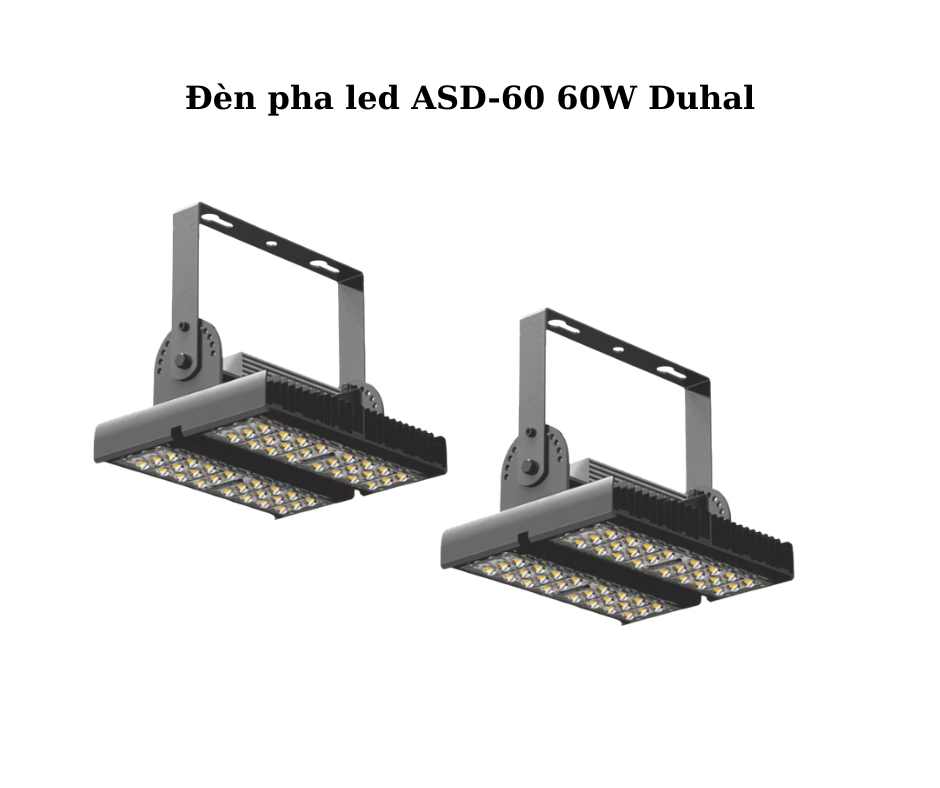 Đèn pha led ASD-60 60W Duhal 2 Thiết kế hiện đại và chắc chắn