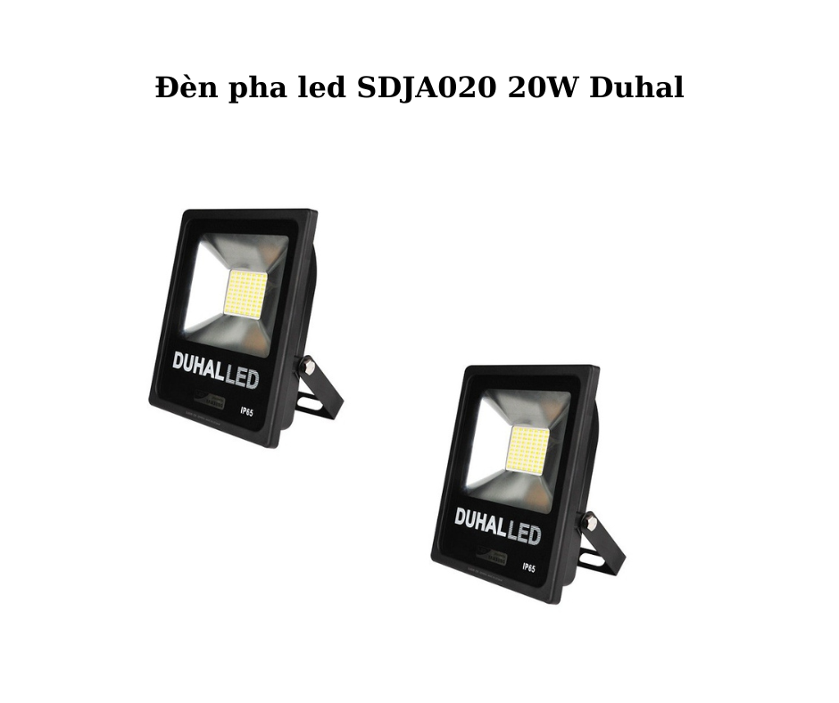 Đèn pha led SDJA020 20W Duhal