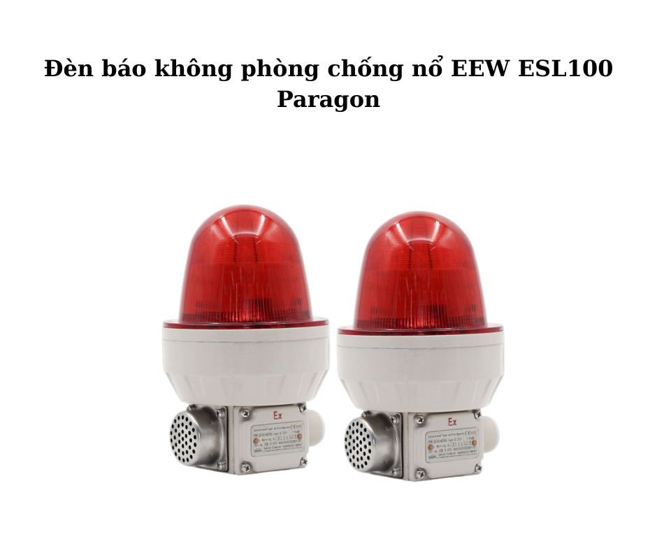 Đèn báo không phòng chống nổ EEW ESL100 Paragon 5 Đèn báo không phòng chống nổ EEW ESL100 Paragon